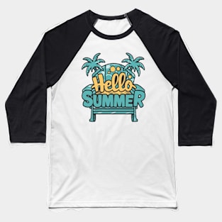 Hello summer and happy day Baseball T-Shirt